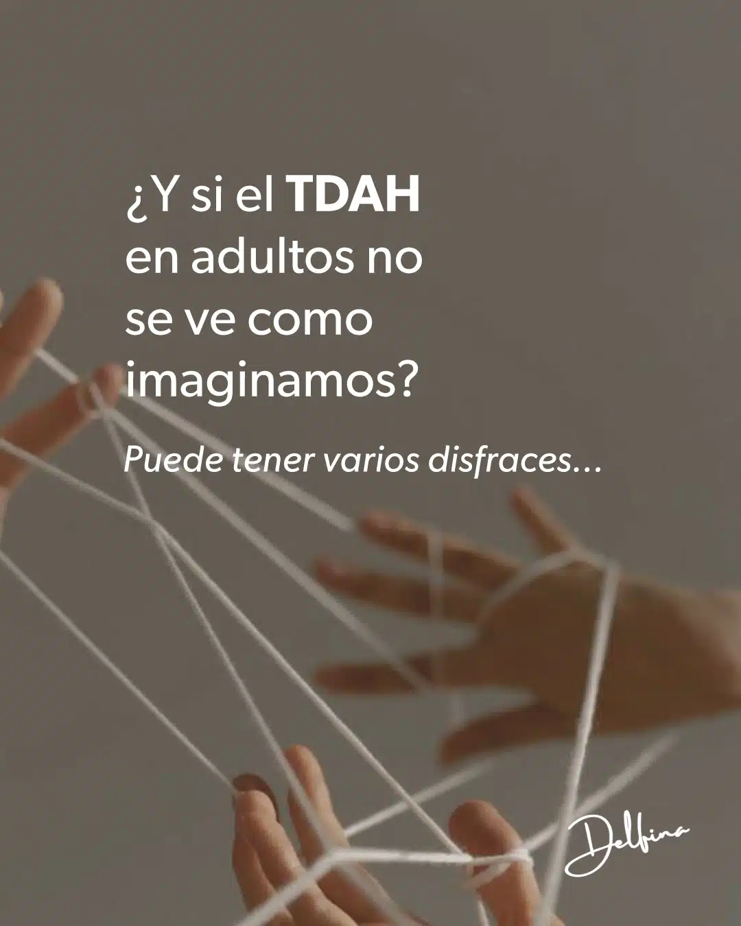 Los disfraces del TDAH en adultos